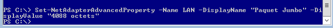 Activer les paquets Jumbo sur la carte LAN avec Set-NetAdapterAdvancedProperty