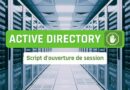 Active Directory - Script d'ouverture de session