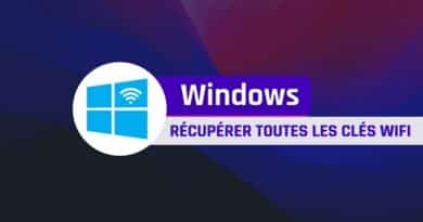 Windows - Récupérer tous les mots de passe WiFi