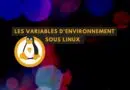 tuto variables environnement Linux