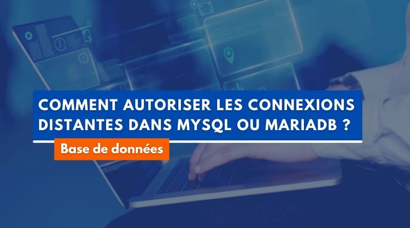 MySQL autoriser les connexions distantes