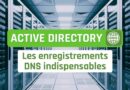 Active Directory - Top enregistrements DNS