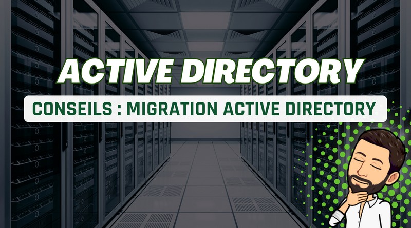 conseils migration Active Directory vers plus récente Windows Server