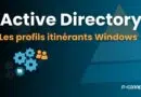 tuto profils itinérants active directory windows
