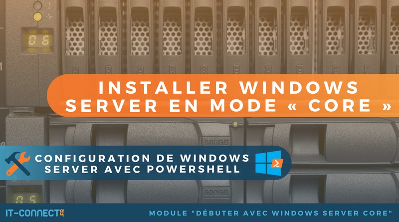 Installer Windows Server en mode « core » | IT-Connect