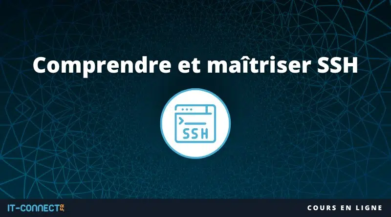 Comprendre et maitriser SSH - Cours gratuit