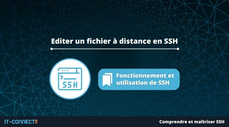 Editer un fichier à distance en SSH