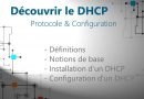 DHCP : Du protocole à la configuration