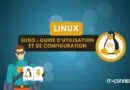 tuto linux utiliser sudo - guide complet