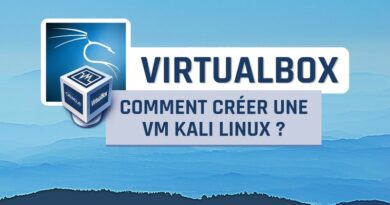 Comment créer une VM Kali Linux sur VirtualBox ?
