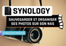 Tuto Synology Photos
