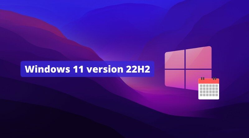 Date de sortie Windows 11 22H2