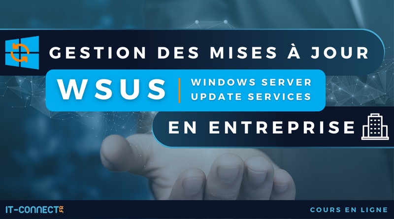 Formation gratuite WSUS Windows Server 2022