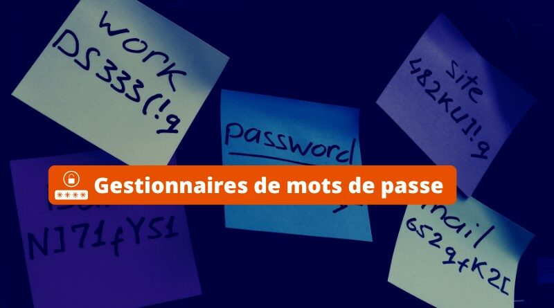 méthodes pour apprendre à bien protéger ses mots de passe sur internet