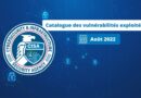 La CISA - Août 2022 - Mise à jour du catalogue des failles exploitées