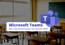 Microsoft Teams - Nouveautés 2022 pour l'Education