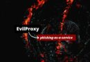 EvilProxy - Phishing as a service - Alerte 2022
