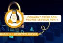 Linux - comment créer son propre serveur VPN
