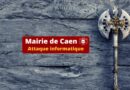 La mairie de Caen victime d’une cyberattaque : les serveurs sont arrêtés !