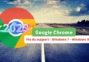 Google Chrome - Fin support pour Windows 7 et Windows 8.1 - Février 2023