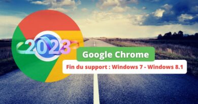 Google Chrome - Fin support pour Windows 7 et Windows 8.1 - Février 2023