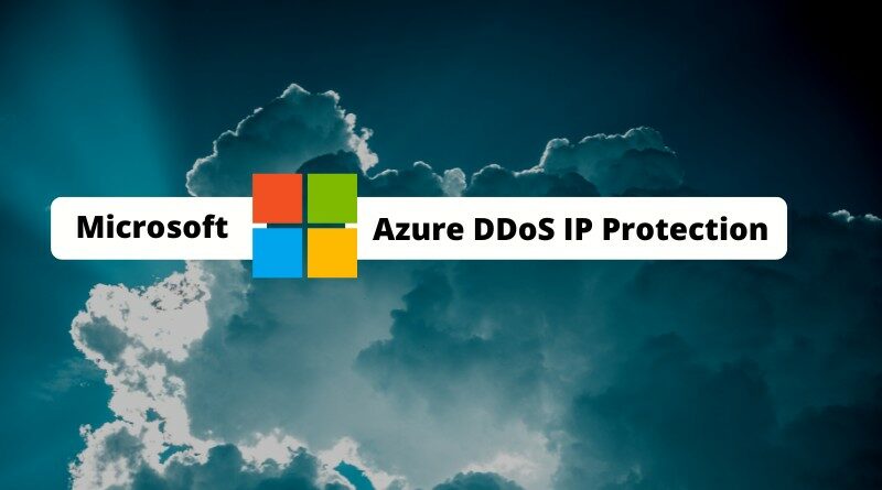 Microsoft - Azure DDoS IP Protection
