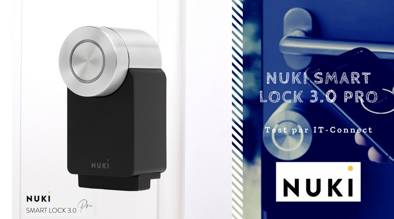 Test de la serrure connectée Nuki Smart Lock 3.0 Pro