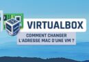VirtualBox - Changer adresse MAC VM