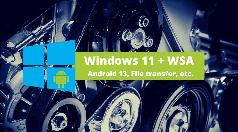 Windows 11 WSA - Android 13