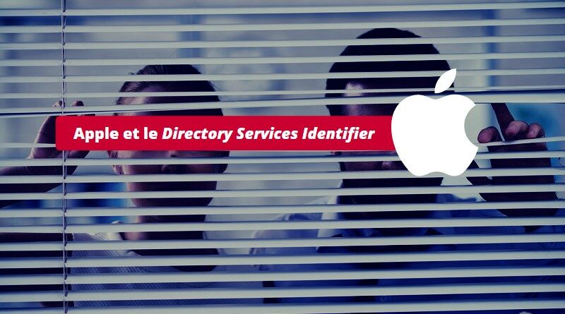 Anonymat - Apple et le Directory Services Identifier
