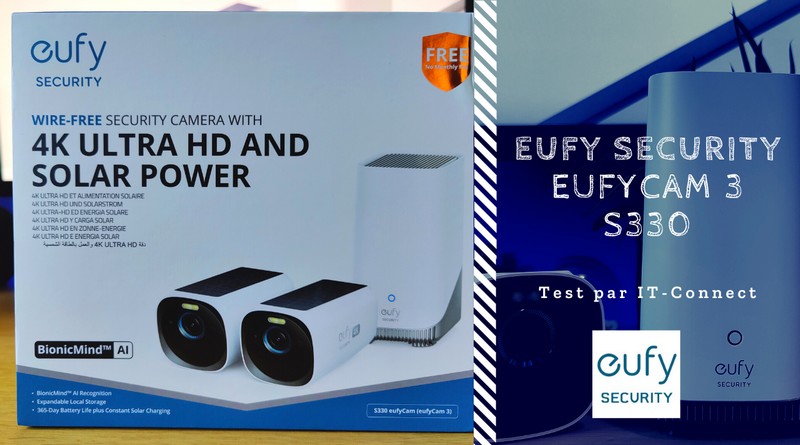 https://www.it-connect.fr/wp-content-itc/uploads/2022/11/Test-Eufy-Security-eufyCam-3-S330.jpg