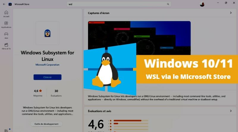 Windows 10 et Windows 11 - Nouveau WSL disponible dans le Microsoft Store