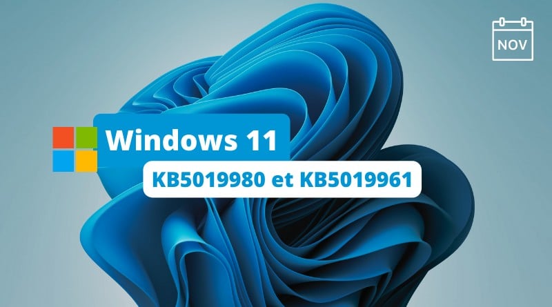 Windows 11 - KB5019980 et KB5019961