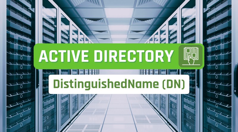 Active Directory - DistinguishedName