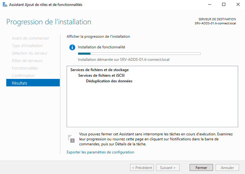 Déduplication de données - Installation du rôle Windows Server - Fin