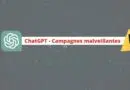 ChatGPT - Campagnes malveillantes Windows et Android - 2023