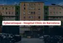 Cyberattaque - Hospital Clínic de Barcelona - Mars 2023