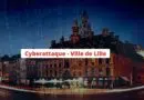 Cyberattaque Ville de Lille - Mars 2023