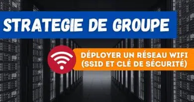 Déployer réseau WiFi par GPO - Clé de sécurité et SSID