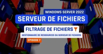FSM Windows Server 2022 - Filtrage de fichiers