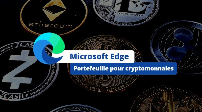 Microsoft Edge - Portefeuille pour cryptomonnaies