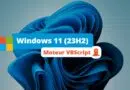 Windows 11 23H2 - Désinstaller moteur VBScript