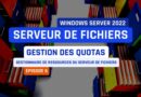 Windows Server - FSRM - Configurer des quotas
