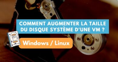 Augmenter taille disque système VM Windows Linux