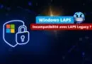Incompatibilité LAPS et Windows LAPS - Avril 2023