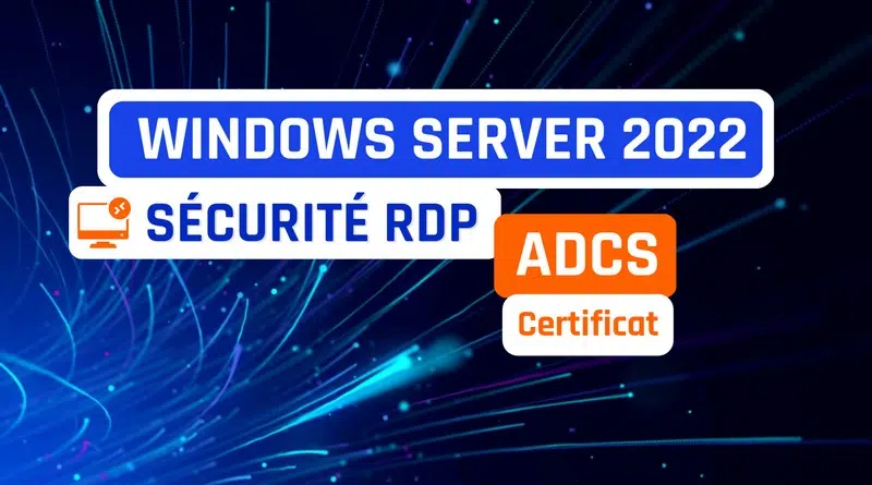 Windows Server - ADCS - Certificat RDP