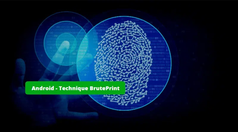Android - Technique BrutePrint