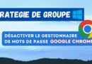 Désactiver le gestionnaire de mots de passe Google Chrome