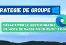 Désactiver le gestionnaire de mots de passe Microsoft Edge