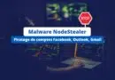 Malware NodeStealer - Piratage Facebook Gmail Outlook